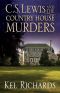 [C S Lewis Mysteries 02] • The Country House Murders